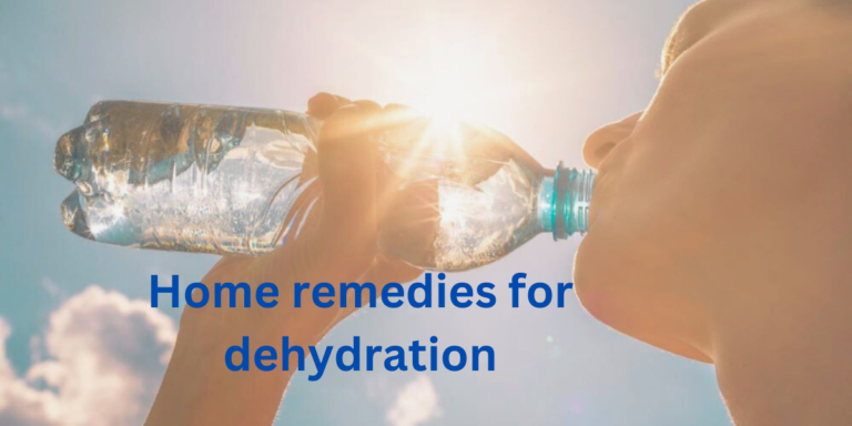 Home remedies for dehydration